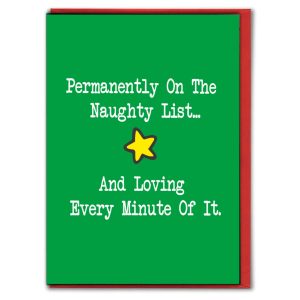 Funny Naughty List Christmas Card – Loving Every Minute