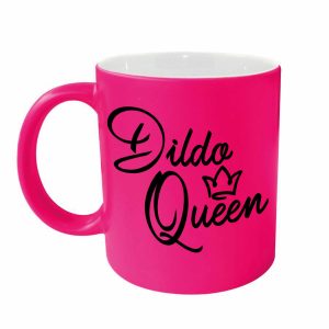Dildo Queen Mug	PINK NEON MUG 918