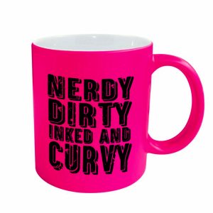 "NERDY DIRTY INKED & CURVY" Pink Neon Mug 933