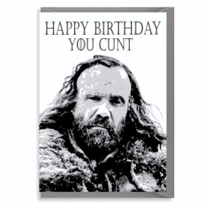 Rude Birthday Card – The Hound, Happy Birthday You Cunt