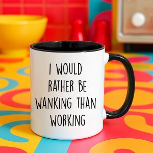 I would rather be wanking than working Mug – White With A Black Handle And Inner