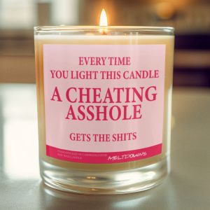 Funny Breakup Candle – A Cheating Asshole Gets the Shits