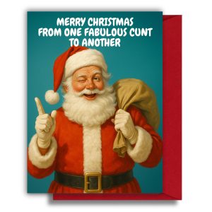 Rude Christmas Card for Friend – One Fabulous Cunt to Another