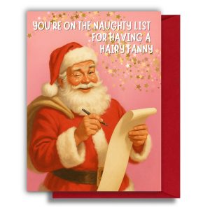 Rude Santa Christmas Card – Hairy Fanny Naughty List