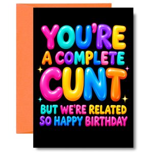 Rude Rainbow Birthday Card for Family – Complete Cunt